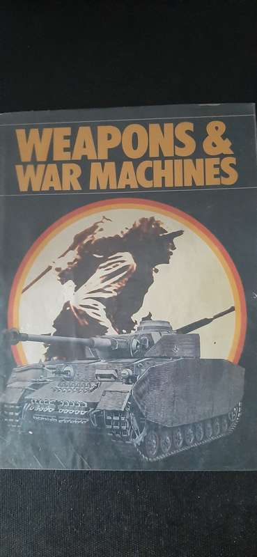 Weapons & War Machines compilled by Andrew Kershaw and Ian Close