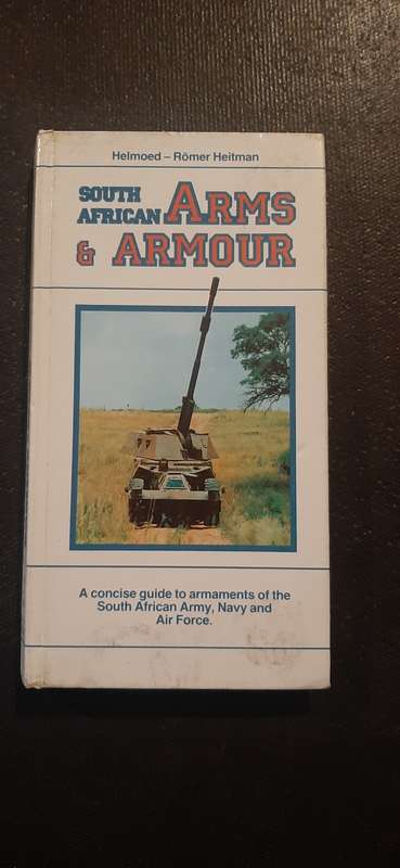 South African Arms & Armour by Helmoed-Romer Heitman