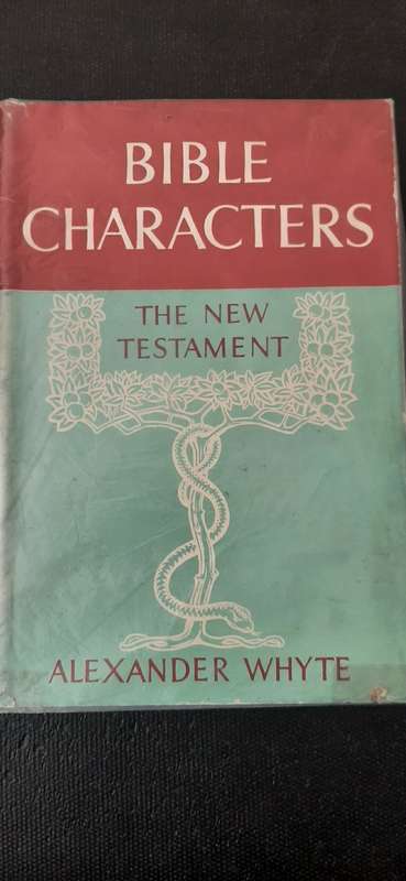 Bible Characters - The Old Testament, The New Testament by Alexander Whyte (Set of 2)
