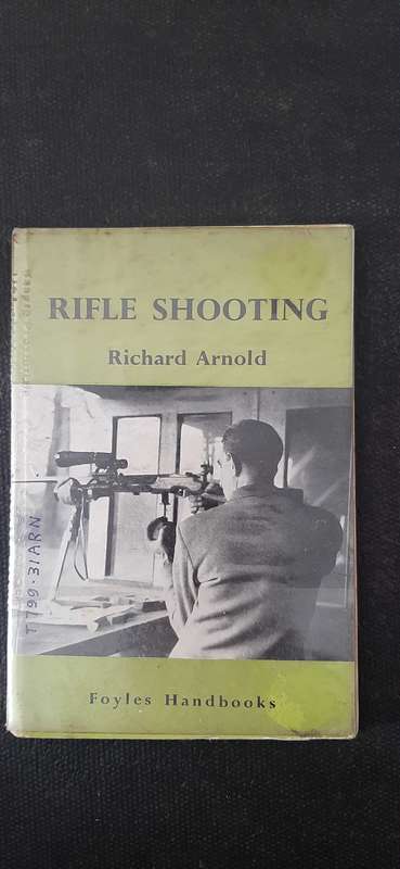 Rifle Shooting by Richard Arnold (First Edition)