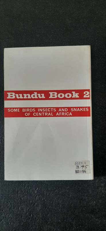 The Bundu Book of Birds, Insects and Snakes