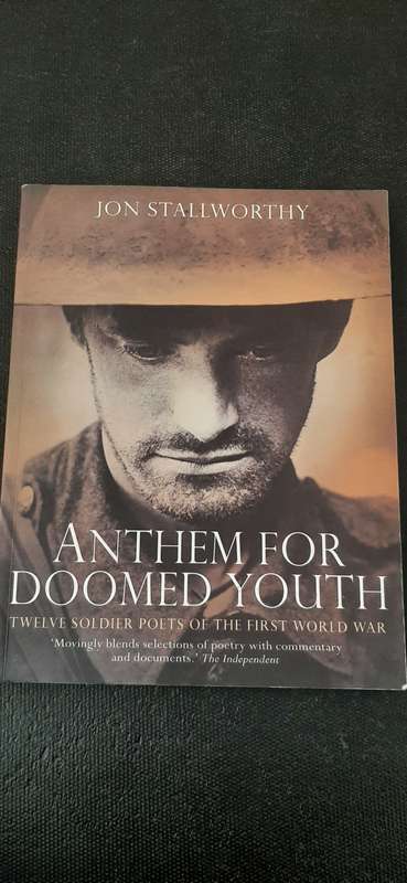Anthem for Doomed Youth by Jon Stallworthy