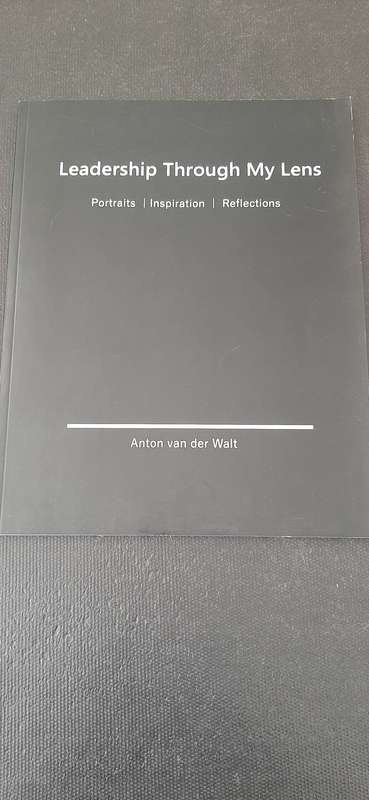 Leadership Through My Lens by Anton van der Walt