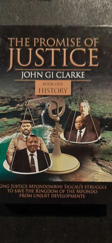 The Promise of Justice - Book One History by John Clarke (Signed)