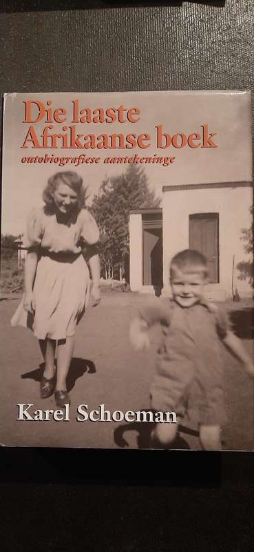 Die laaste Afrikaanse boek - Karel Schoeman (First Edition)