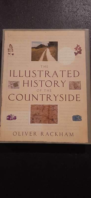 The Illustrated History of the Countryside by Oliver Rackham