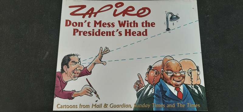 Zapiro - Don,t Mess With the President`s Head