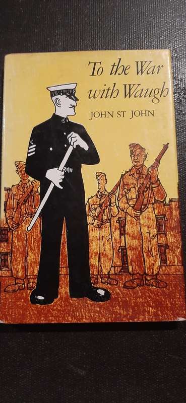 To the War with Waugh by John St John