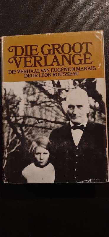 Die Groot Verlange by Leon Rousseau