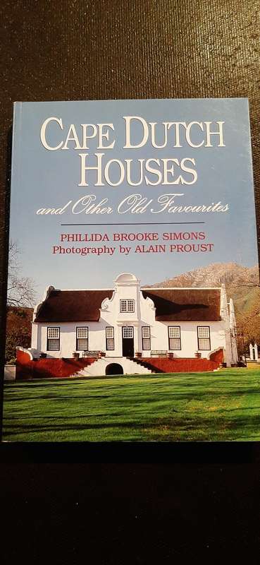 Cape Dutch Houses and Other old Favourites by Phillida Brooke Simons