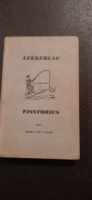 Lekkerlag Visstories by Pieter P. du P. Taylor