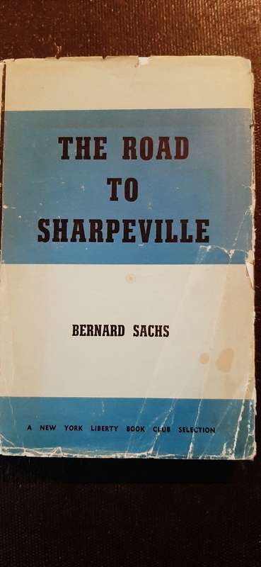 The Road to Sharpeville by Bernard Sachs