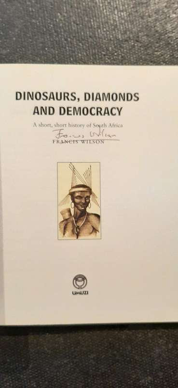 Dinosaurs, Diamonds and Democracy by Francis Wilson (Signed)