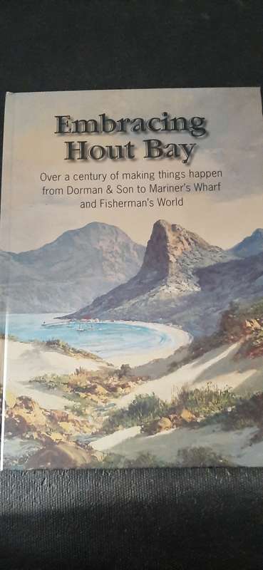 Embracing Hout Bay Edited by Gwynne Schrire