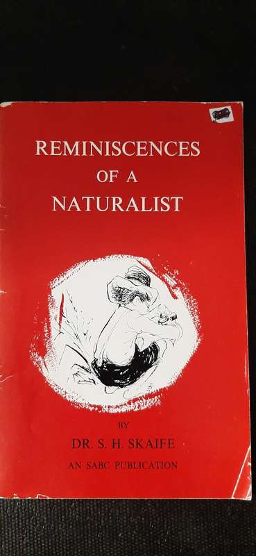 Reminiscences of a Naturalist by Dr S.H. Skaife