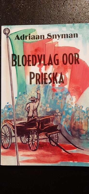 Bloedvlag oor Prieska by Adriaan Snyman