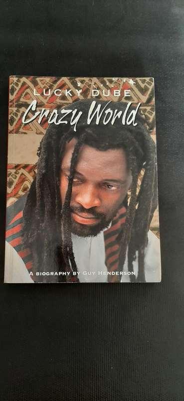 Lucky Dube - Crazy World - a Biography by Guy Henderson