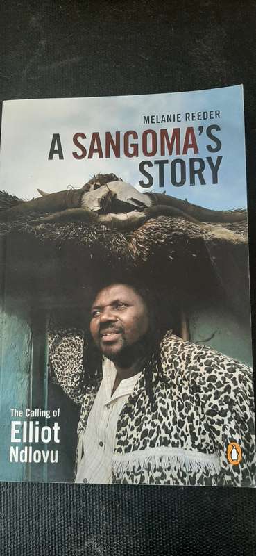 A Sangoma`s Story by Melanie Reeder