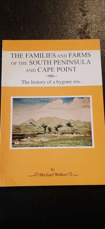 The Families and Farms of the South Peninsula and Cape Point by Michael Walker (Signed)