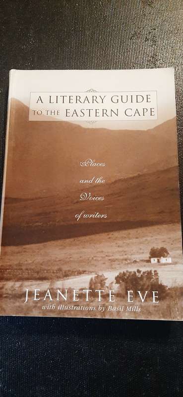 A Literary Guide to the Eastern Cape by Jeanette Eve