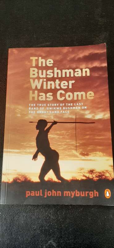 The Bushman Winter Has Come by Paul John Myburgh