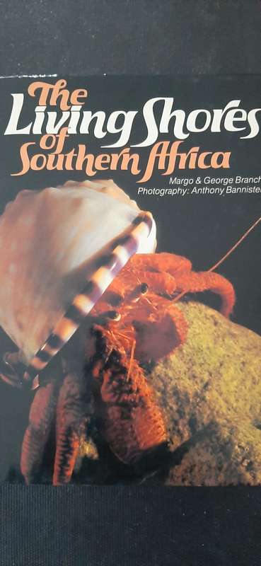 The Living Shores of South Africa by Margo & George Branch