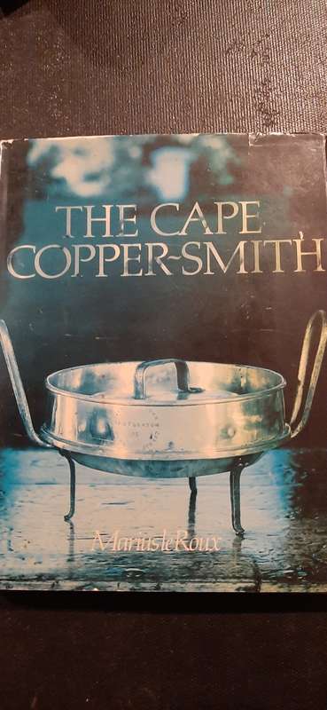 The Cape Copper-Smith by Marius le Roux