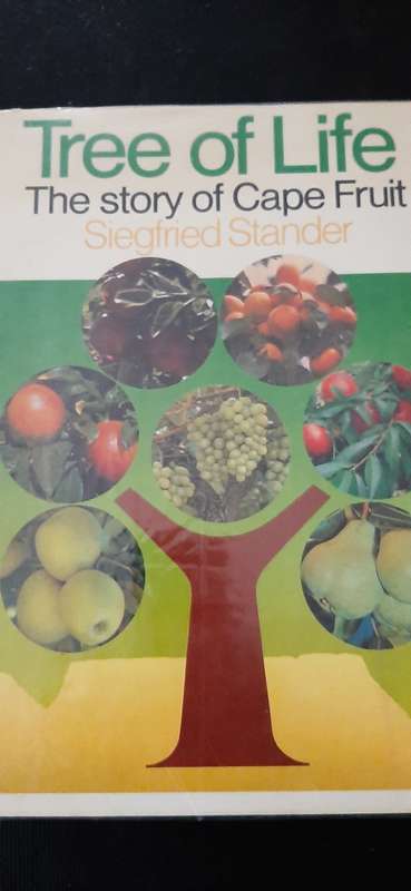 Tree of Life - The story of Cape Fruit by Siegfried Stander