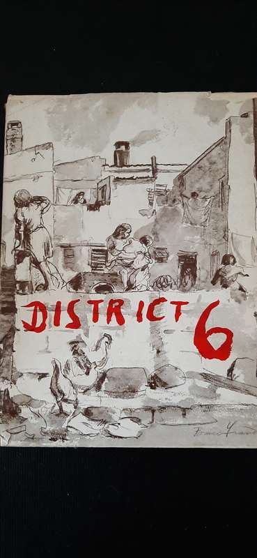 District 6 Illustrated by Bruce Frank, Text by George Manuel and Denis Hatfield