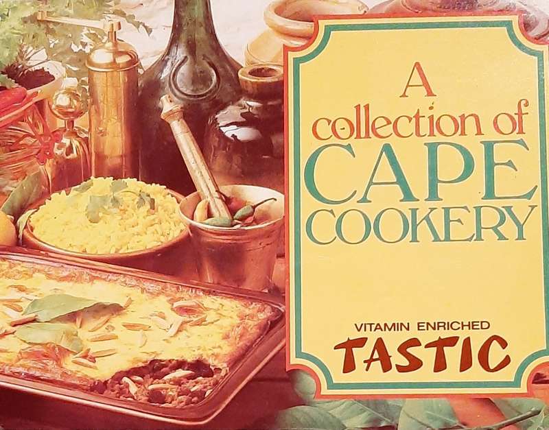 A collection of Cape Cookery - Tastic by Cass Abrahams