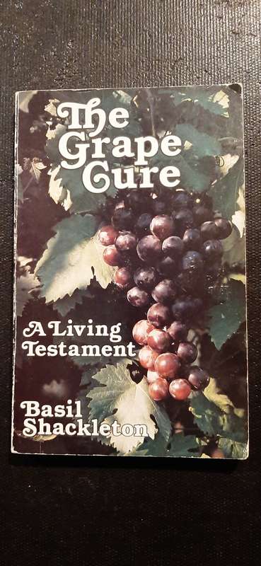 The Grape Cure - A Living Testament by Basil Shackleton