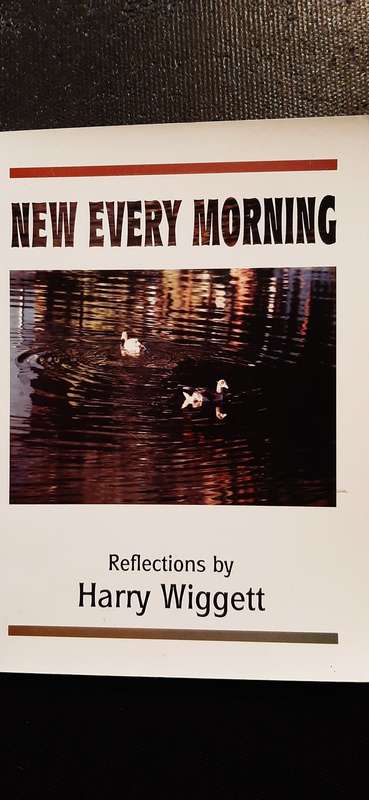 New Every Morning Reflections by Harry Wiggett (signed by author)