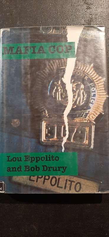 Mafia Cop by Lou Eppolito and Bob Drury