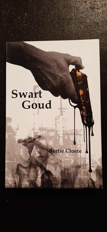 Swart Goud by Bertie Cloete