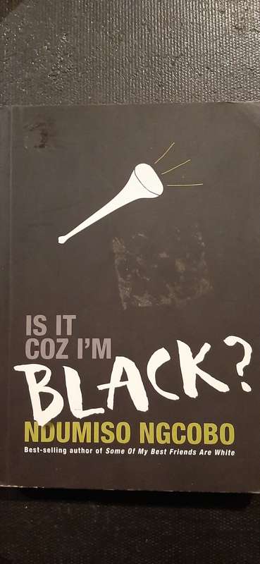 Is it coz I`m Black? by Ndumiso Ngcobo