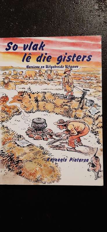 So vlak le die gisters by Kerneels Pieterse (Geteken)