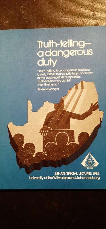 Truth-telling - a dangerous duty Edited by Professor H.E.H. Paterson