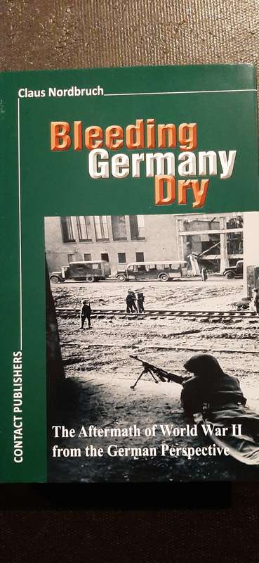 Bleeding Germany Dry by Claus Nordbruch (Signed by author)