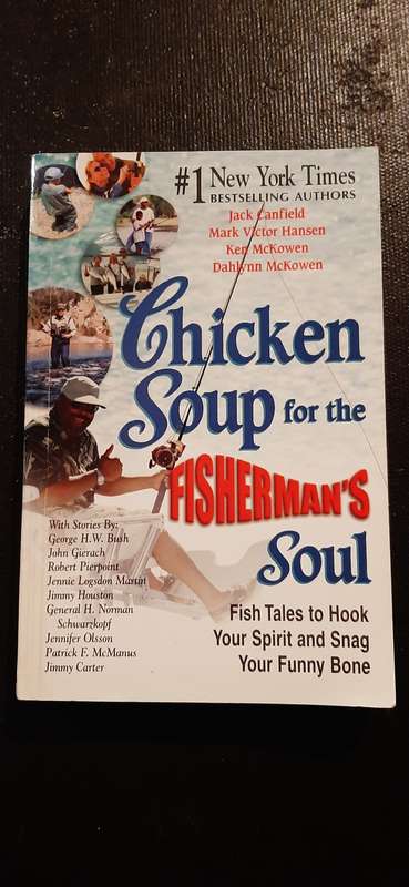 Chicken Soup for the Fisherman`s Soul by Jan Canfield, Mark Victor Hansen, Ken McKowen, Dahlynn McKo