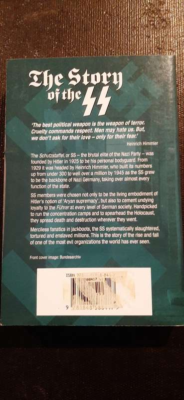 The Story of the SS - Hitler`s infamous Legions of Death by Nigel Cawthorne