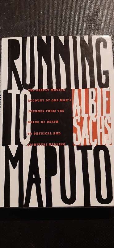 Running to Maputo by Albie Sachs (Signed and inscribed by author)