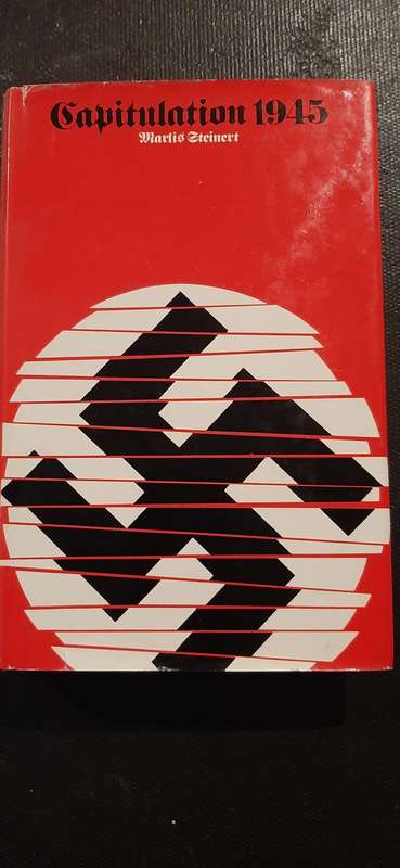 Capitulation 1945 by Marlis G. Steinert