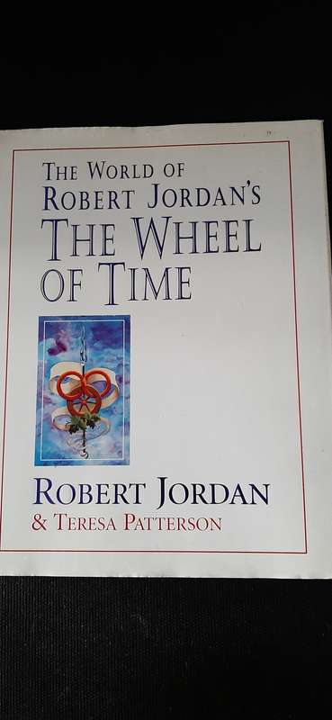 The World of Robert Jordan`s The Wheel of Time by Robert Jordan & Teresa Patterson