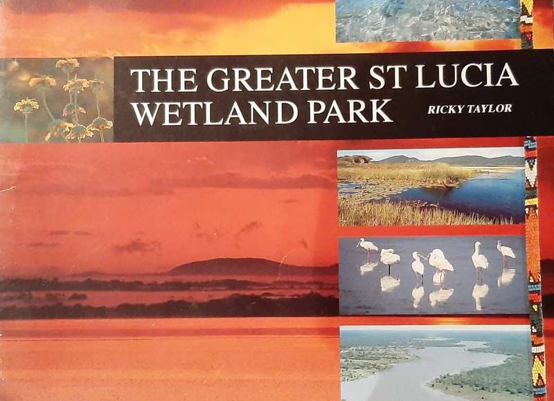 The Greater St Lucia Wetland Park by Ricky Taylor