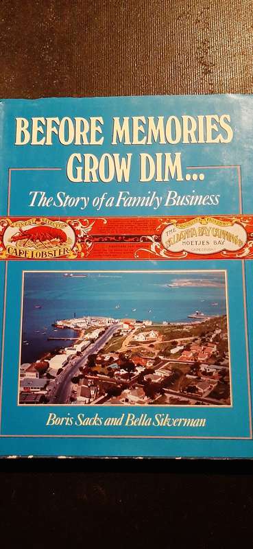 Before Memories Grow Dim... The Story of a Family Business by Boris Sacks & Bella Silverman (Signed)