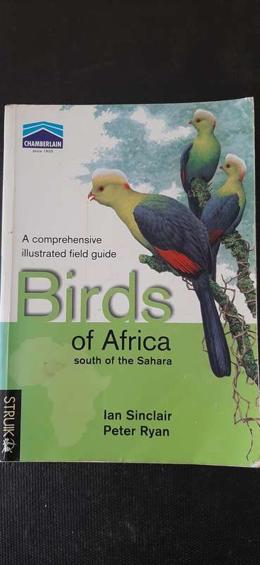 Birds of Africa south of the Sahara by Ian Sinclair and Peter Ryan