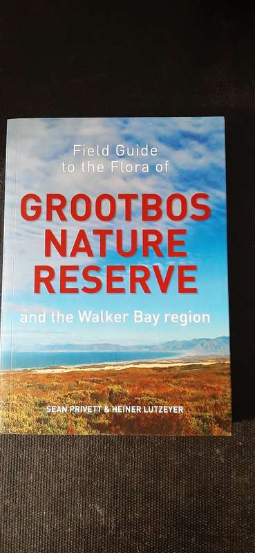 Field Guide to the Flora of Grootbos Nature Reserve by Sean Privett (signed) & Heiner Lutzeyer