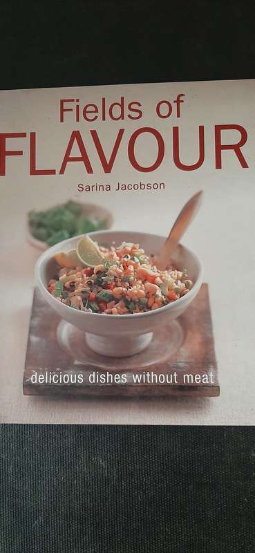 Fields of Flavour - Dishes without meat by Sarina Jacobson