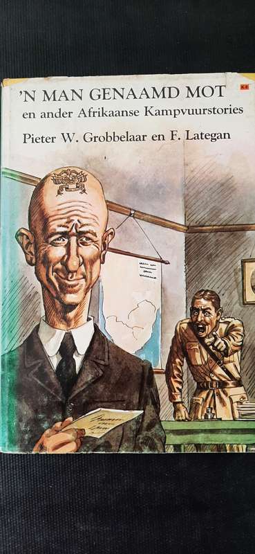 `n Man Genaamd Mot en ander Afrikaanse Kampvuurstories deur Pieter W. Grobbelaar en F. Lategan