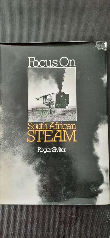 Focus On South African Steam by Roger Siviter
